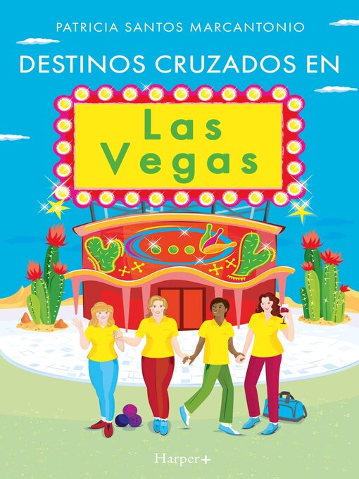 Title details for Destinos cruzados en Las Vegas by Patricia Santos Marcantonio - Available